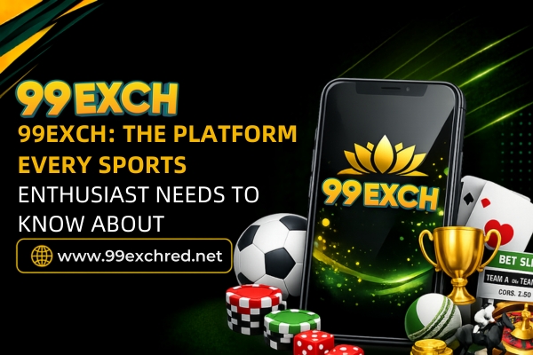 99Exch: The Platform Every Sports Enthusiast Needs to Know About | 99Exch Login